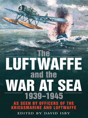 cover image of The Luftwaffe and the War at Sea